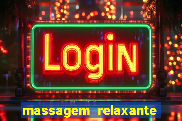 massagem relaxante em betim